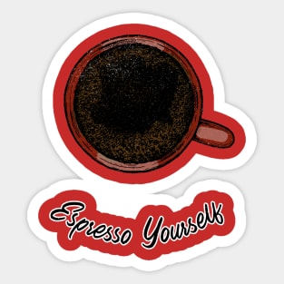 Expresso Yourself Sticker